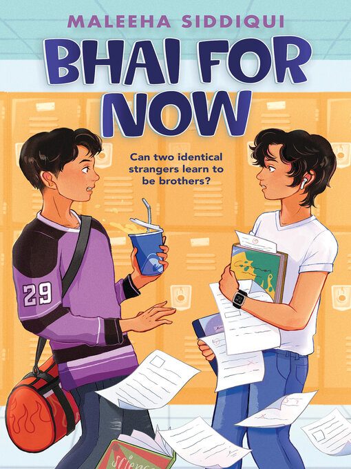 Title details for Bhai for Now by Maleeha Siddiqui - Available